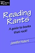 Reading Rants A Guide to Books That Rock