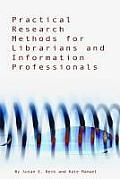 Practical Reserach Methods for Librarians & Information Professionals