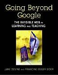 Going Beyond Google: The Invisible Web in Learning and Teaching