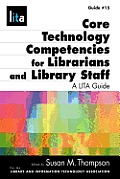 Core Tech Competencies for Librarians and Library Staff