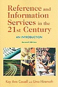 Reference & Information Services in the 21st Century An Introduction Second Edition