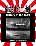 Birds from Hell: History of the B-29