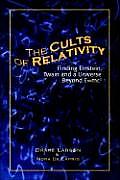 The Cults of Relativity