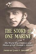 The Story of One Marine: The World War I Letters of Pvt. Thomas L. Stewart
