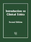 Introduction To Clinical Ethics 2nd Edition