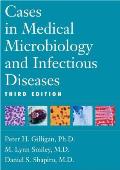 Cases in Medical Microbiology & Infe 3RD Edition