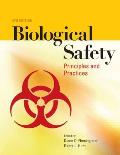 Biological Safety Principles & Practices