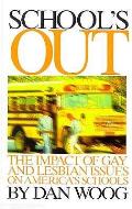 Schools Out The Impact Of Gay & Lesbian