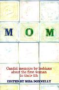 Mom Candid Memoirs By Lesbians About