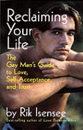 Reclaiming Your Life The Gay Mans Guide