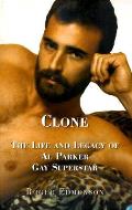 Clone The Life & Legacy Of Al Parker
