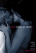 Love Shook My Heart 2 Lesbian Love