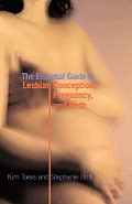Essential Guide To Lesbian Conception Pregnancy & Birth