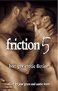 Friction 5 Best Gay Erotic Fiction