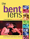 Bent Lens A World Guide To Gay & Lesbian Film