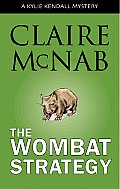 Wombat Strategy A Kylie Kendall Mystery
