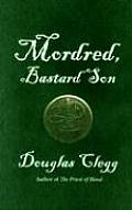 Mordred Bastard Son Mordred Trilogy 01