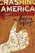 Crashing America A Novel