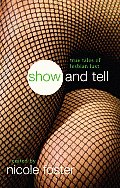 Show & Tell True Tales Of Lesbian Lust