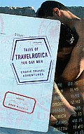 Tales of Travelrotica for Gay Men Erotic Travel Adventures