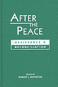 After the Peace Resistance & Reconciliation