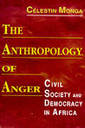 Anthropology of Anger: Civil Society & Democracy in Africa