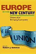 Europe In The New Century Visions Of An