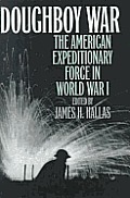 Doughboy War The American Expeditionary