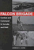 Falcon Brigade Combat & Command In Somal