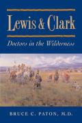 Lewis & Clark Doctors in the Wilderness