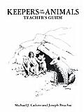 Keepers Of The Animals Teachers Guide