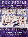 Dog People Native Dog Stories