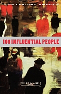 20th Century America 100 Influential People