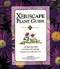 Xeriscape Plant Guide 100 Water Wise Plants for Gardens & Landscapes