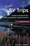 Great Recreational Vehicle Trips A Guide To The Best Recreational Vehicle Trips In