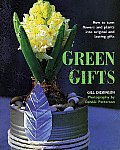 Green Gifts How to Turn Flowers & Plants Into Original & Lasting Gifts