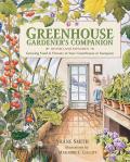 Greenhouse Gardeners Companion Revised & Expanded Growing Food & Flowers in Your Greenhouse or Sunspace