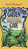Pacific Northwest Garden Survival Guide