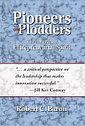 Pioneers and Plodders: The American Entrepreneurial Spirit