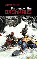 Brothers on the Bashkaus A Siberian Paddling Adventure