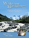 Wilderness Management: Stewardship and Protection of Resources and Values
