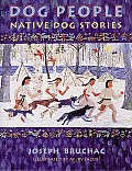 Dog People: Native Dog Stories