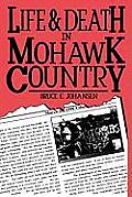 Life & Death In Mohawk Country