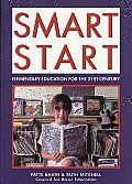 Smart Start Elementary Education for the 21st Century