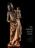 Golden Age Of Ivory Gothic Carvings In N