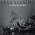 Serenissima Venice in Winter