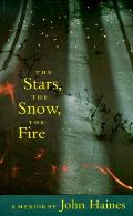 Stars The Snow The Fire A Memoir