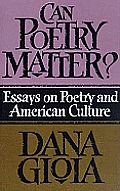 Can Poetry Matter Essays On Poetry & American Culture