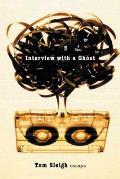 Interview With A Ghost Essays