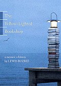 Yellow Lighted Bookshop A Memoir a History